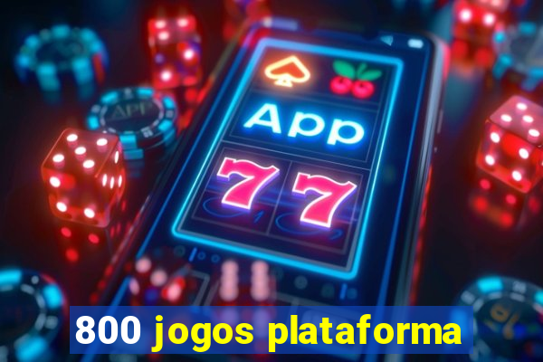 800 jogos plataforma